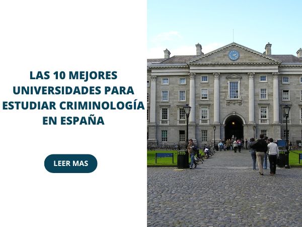 Las 10 Mejores universidades para estudiar criminología en España